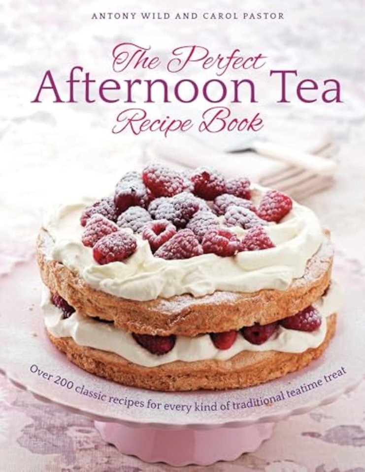 The Perfect Afternoon Tea Recipe Book
