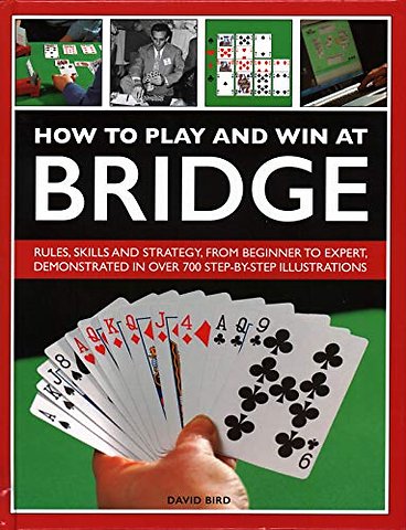 How to Play and Win at Bridge