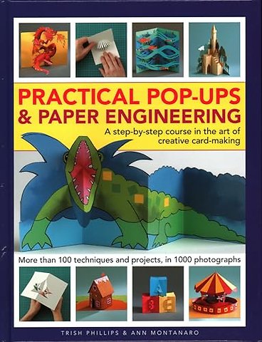 Practical Pop-Ups and Paper Engineering