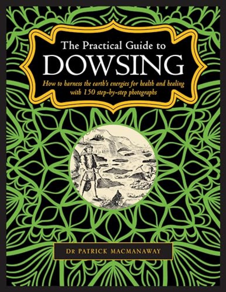 Dowsing, The Practical Guide to