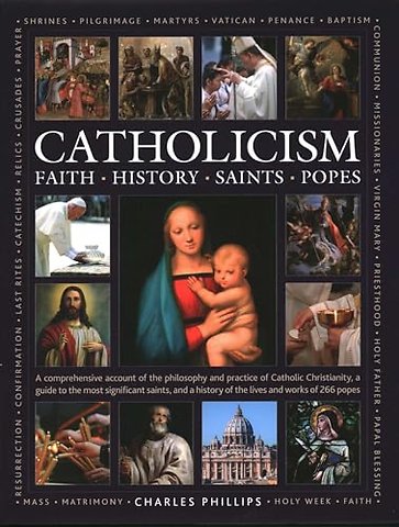 Catholicism: Faith, History, Saints, Popes