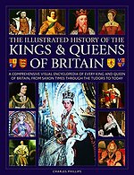 Kings and Queens of Britain, Illustrated History of