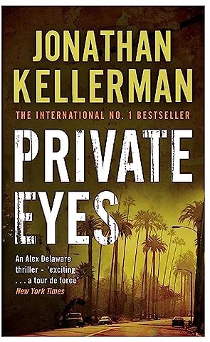 Private Eyes (Alex Delaware series, Book 6)