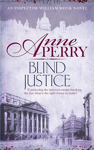 Blind Justice (William Monk Mystery, Book 19)