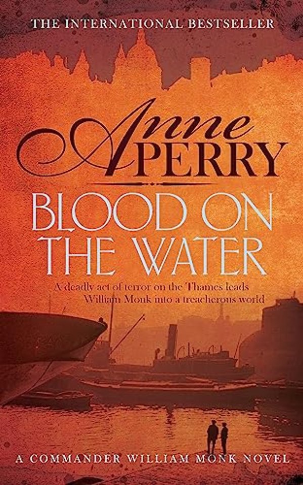 Blood on the Water (William Monk Mystery, Book 20)