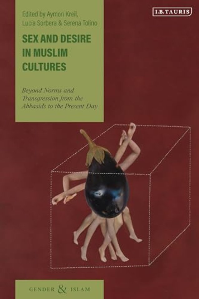 Sex and Desire in Muslim Cultures