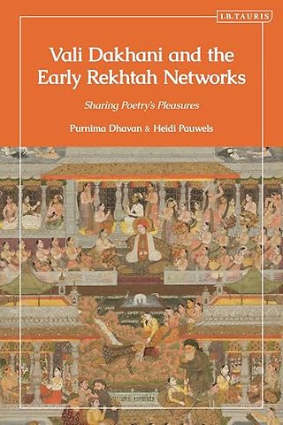 Vali Dakhani and the Early Rekhtah Networks