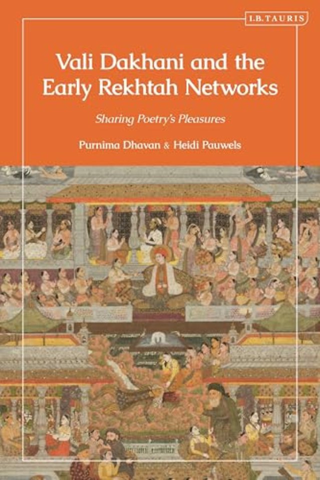 Vali Dakhani and the Early Rekhtah Networks