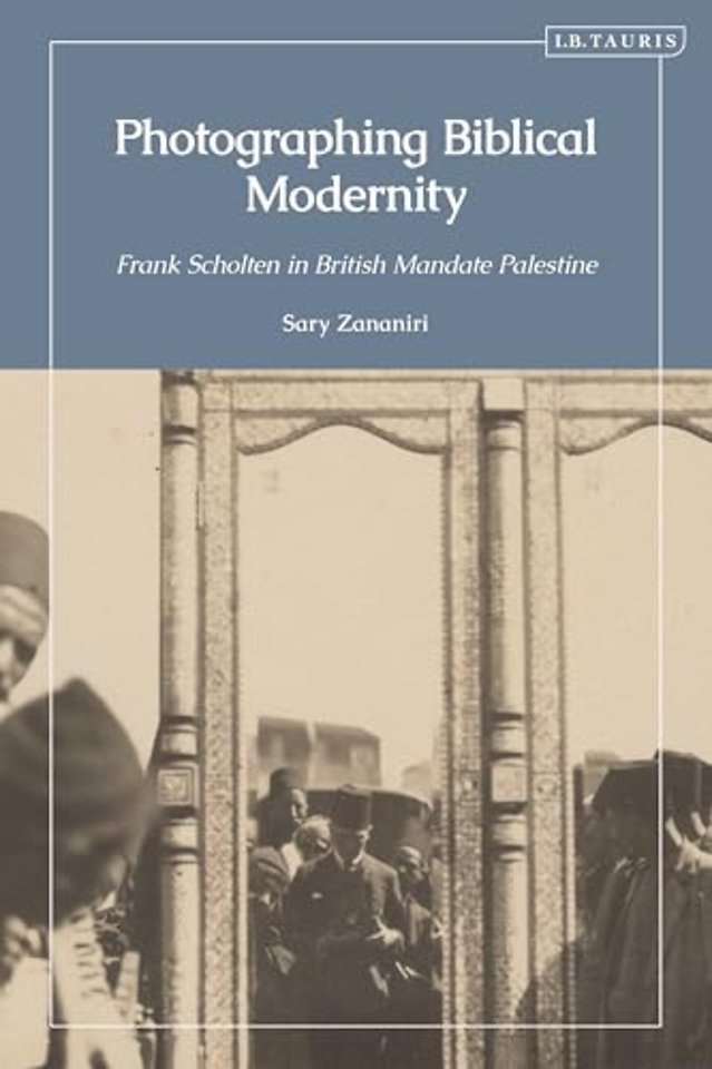 Photographing Biblical Modernity