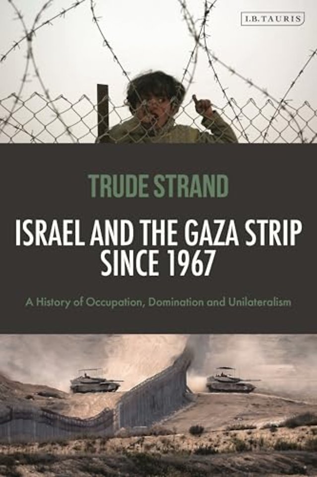 Israel and the Gaza Strip since 1967
