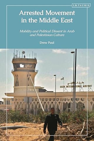 Arrested Movement in the Middle East