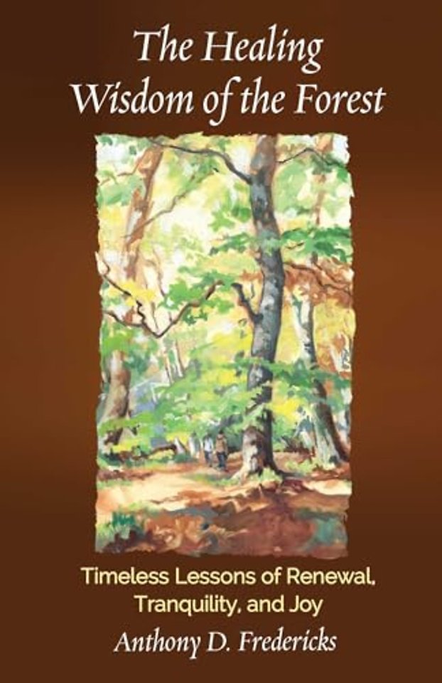 The Healing Wisdom of the Forest