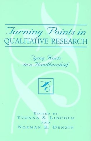 Turning Points in Qualitative Research