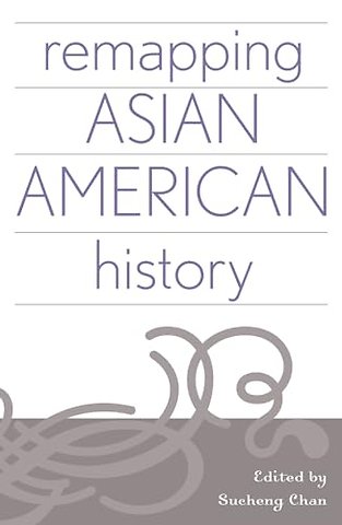 Remapping Asian American History