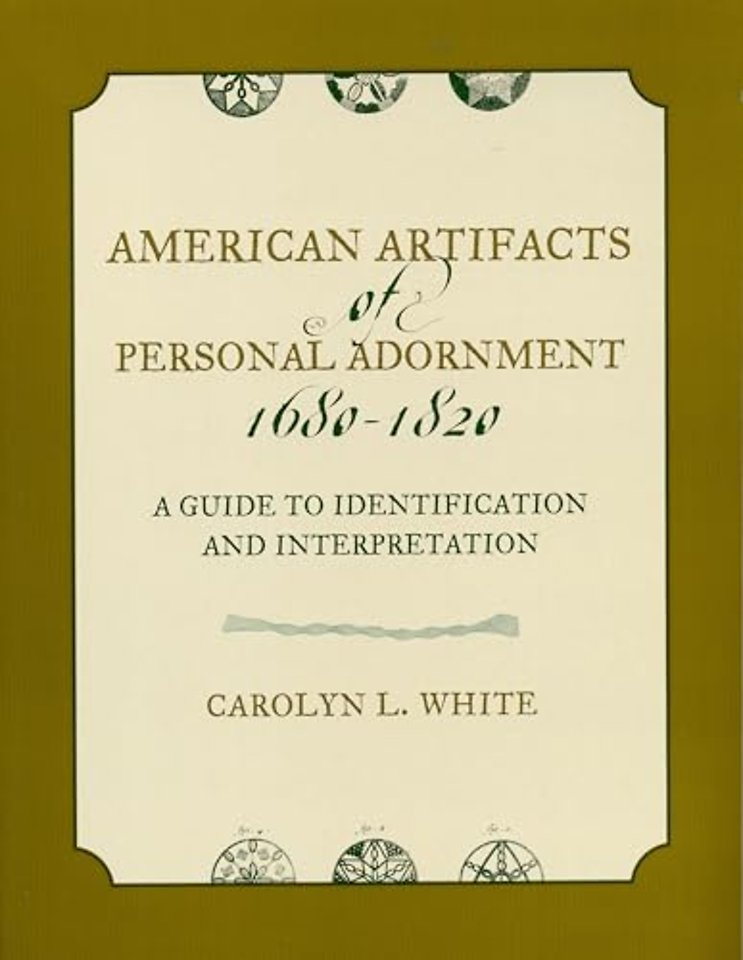 American Artifacts of Personal Adornment, 1680-1820