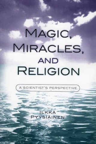 Magic, Miracles, and Religion