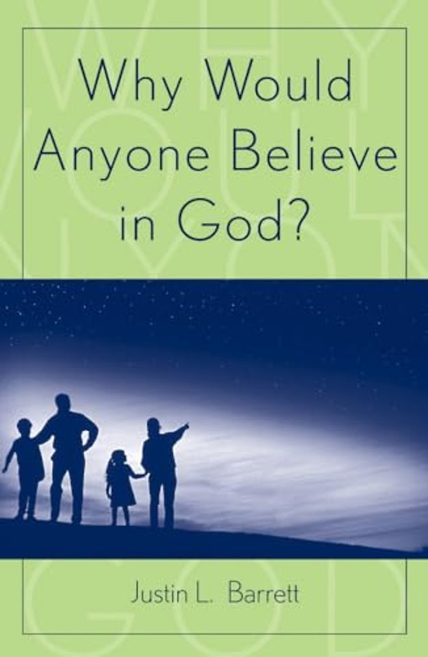 Why Would Anyone Believe in God?