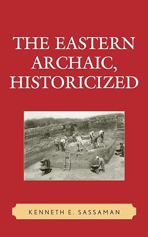 The Eastern Archaic, Historicized