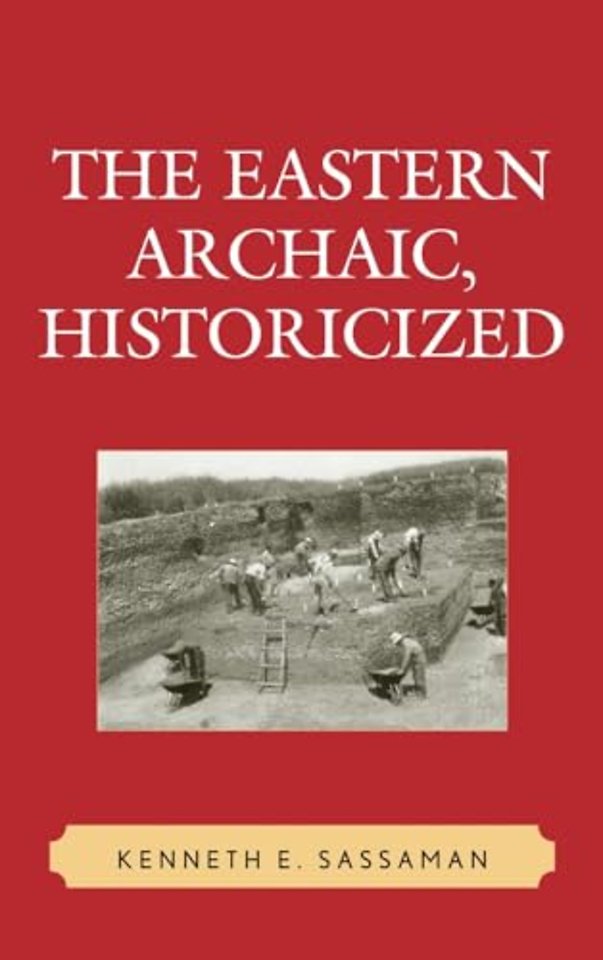 The Eastern Archaic, Historicized