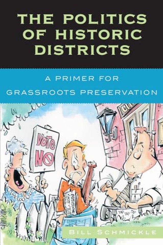 The Politics of Historic Districts