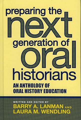 Preparing the Next Generation of Oral Historians