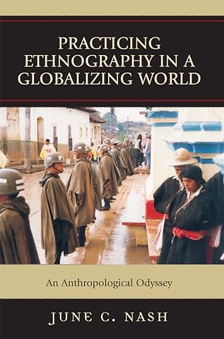 Practicing Ethnography in a Globalizing World