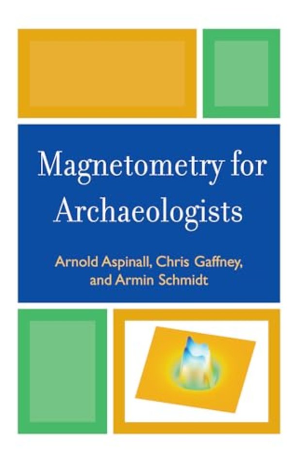 Magnetometry for Archaeologists