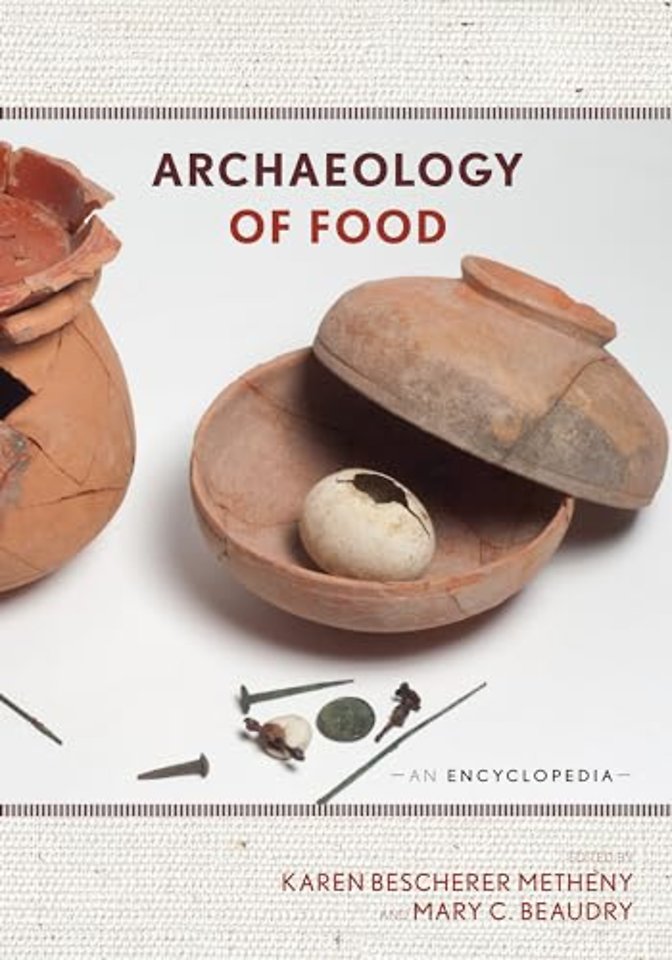 Archaeology of Food: An Encyclopedia