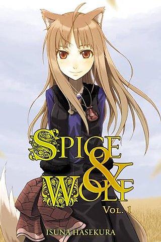 Spice And Wolf: Vol 1 - Novel