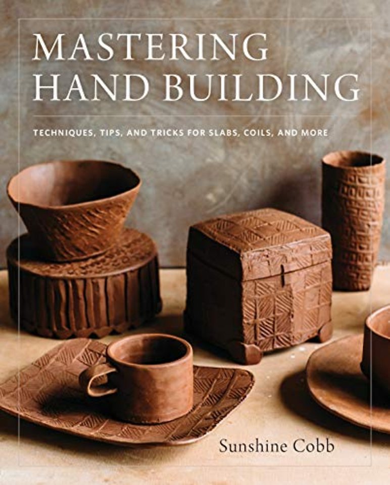 Mastering Hand Building