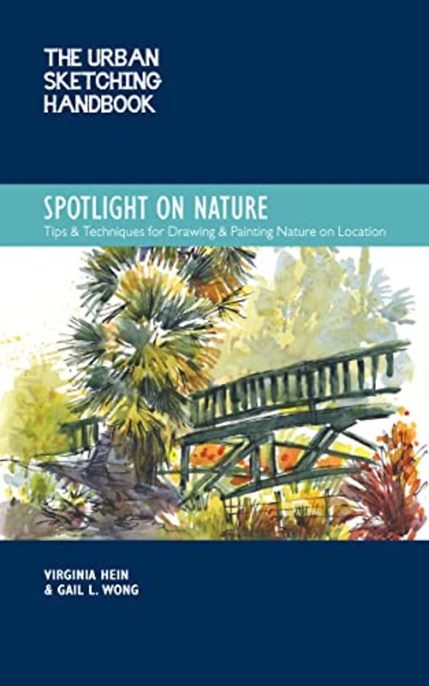 The Urban Sketching Handbook Spotlight on Nature