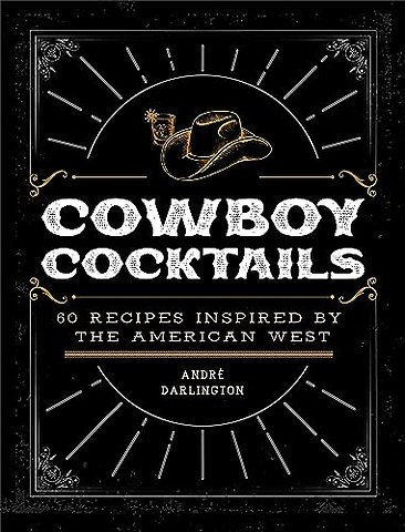 Cowboy Cocktails