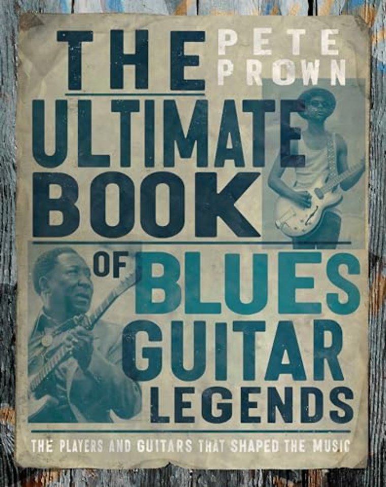 The Ultimate Book of Blues Guitar Legends