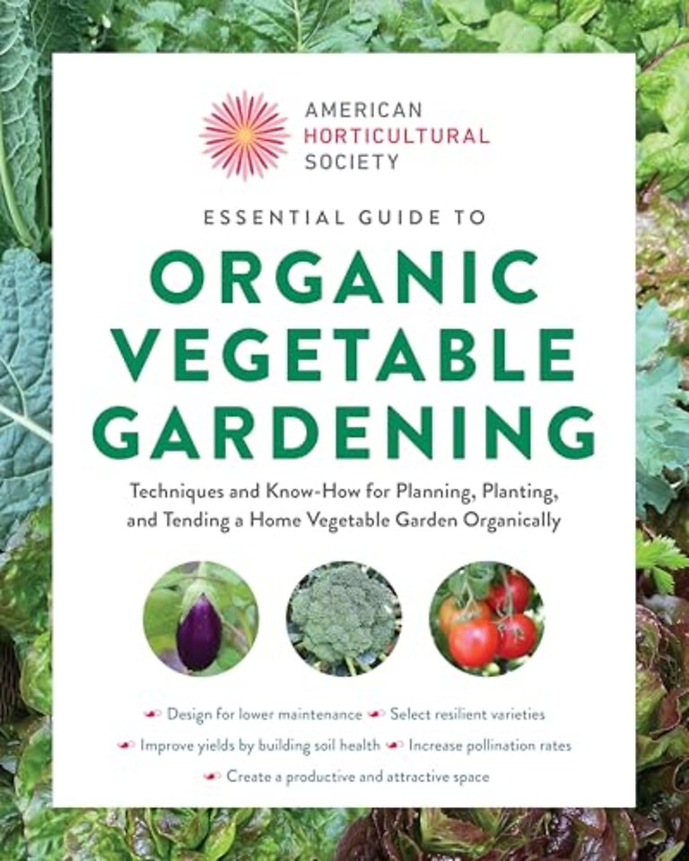 Essential Guide to Organic Vegetable Gardening