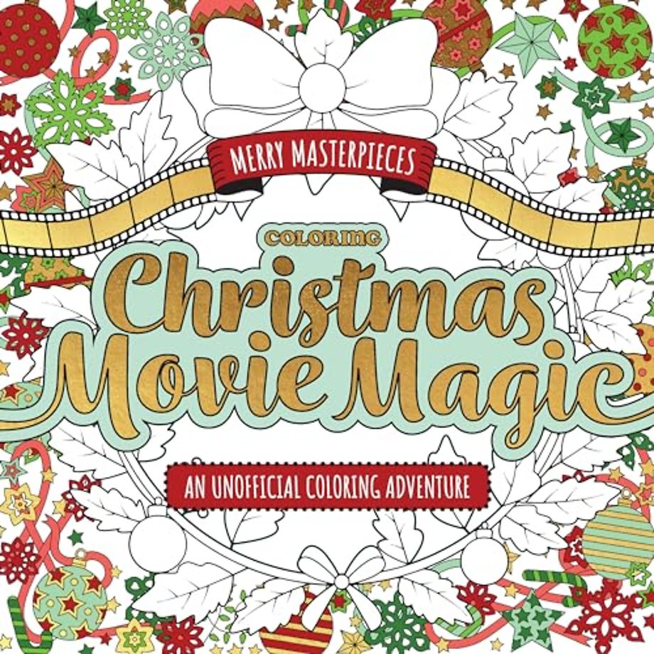 Merry Masterpieces: Coloring Christmas Movie Magic