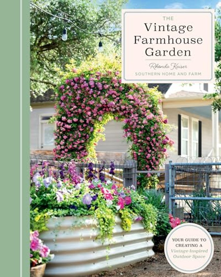 The Vintage Farmhouse Garden
