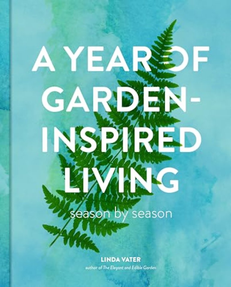 A Year of Garden-Inspired Living
