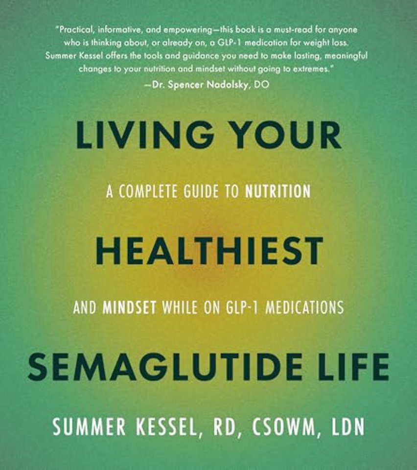 Living Your Healthiest Semaglutide Life