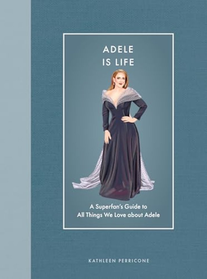 Adele Is Life