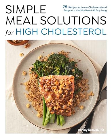 Simple Meal Solutions for High Cholesterol