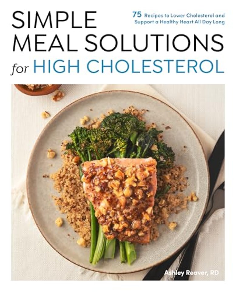 Simple Meal Solutions for High Cholesterol