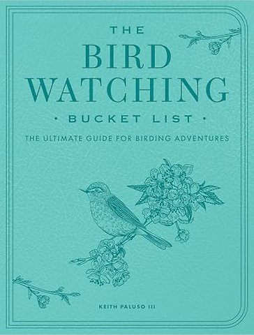 The Bird Watching Bucket List
