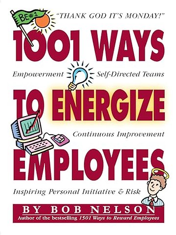 1001 Ways to Energize Employees