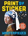 Paint by Sticker Masterpieces Paint by Sticker Masterpieces