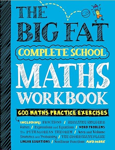 The Big Fat Complete School Maths Workbook (UK Edition)