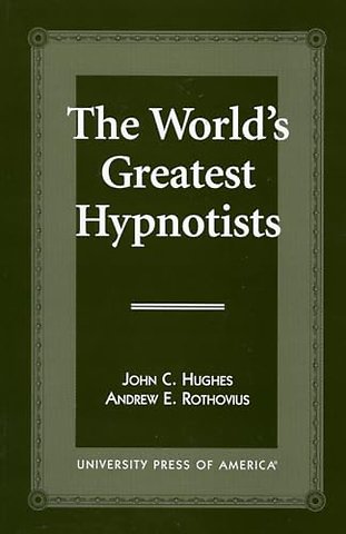 The World's Greatest Hypnotists