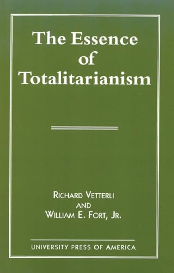 The Essence of Totalitarianism