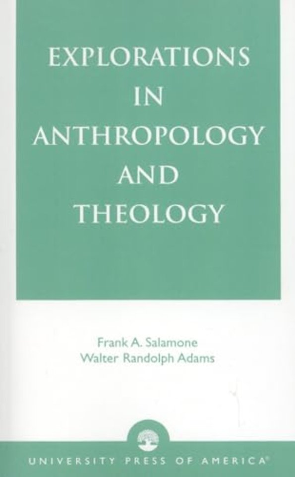 Explorations in Anthropology and Theology