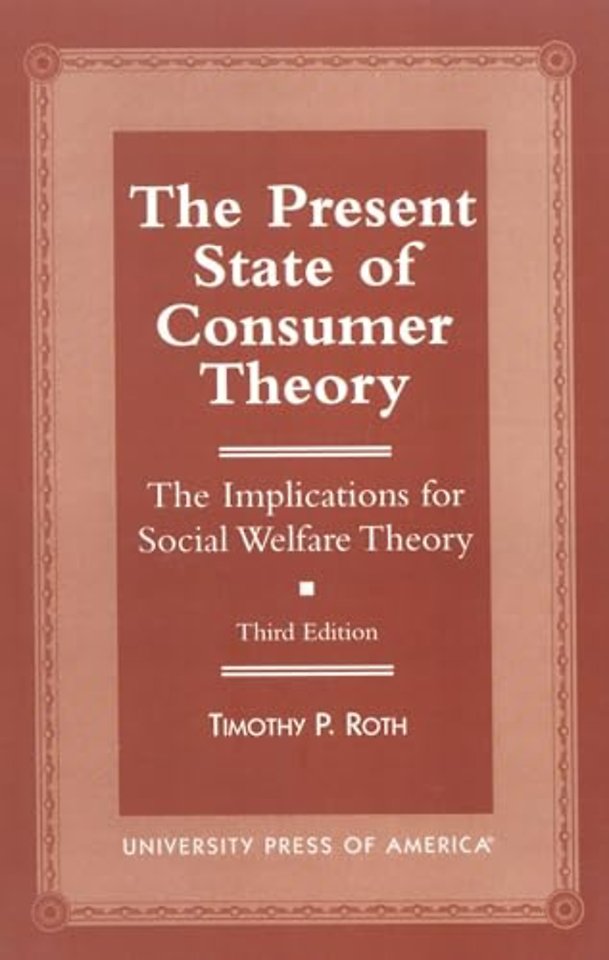 The Present State of Consumer Theory