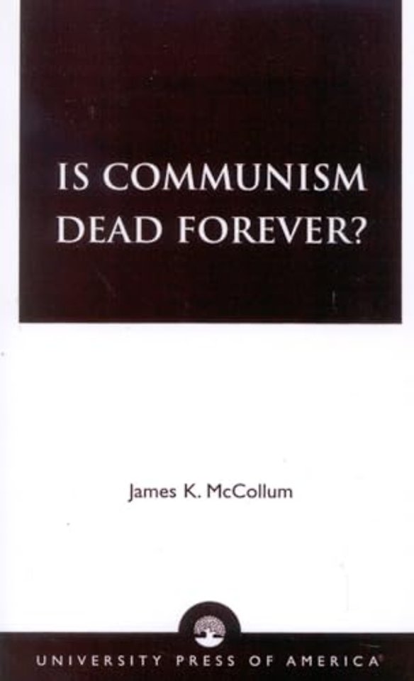Is Communism Dead Forever?